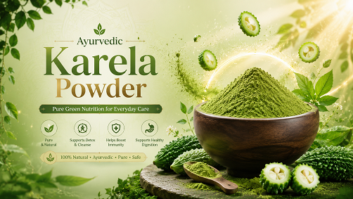 Ayurvedic Karela Powder – Pure Green Nutrition for Everyday Care